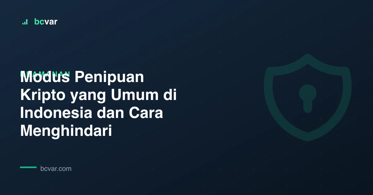 Modus Penipuan Kripto yang Umum di Indonesia dan Cara Menghindari