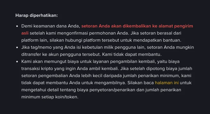 Bagian Harap diperhatikan di halaman bantuan Binance: setoran dikembalikan ke alamat pengirim asli, memo milik pengguna lain tidak dapat dibantu, dan biaya pemulihan setara biaya transaksi kripto
