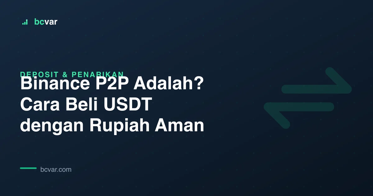 Binance P2P Adalah? Cara Beli USDT dengan Rupiah Aman