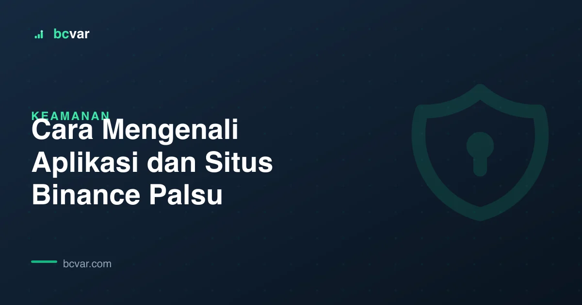 Cara Mengenali Aplikasi dan Situs Binance Palsu