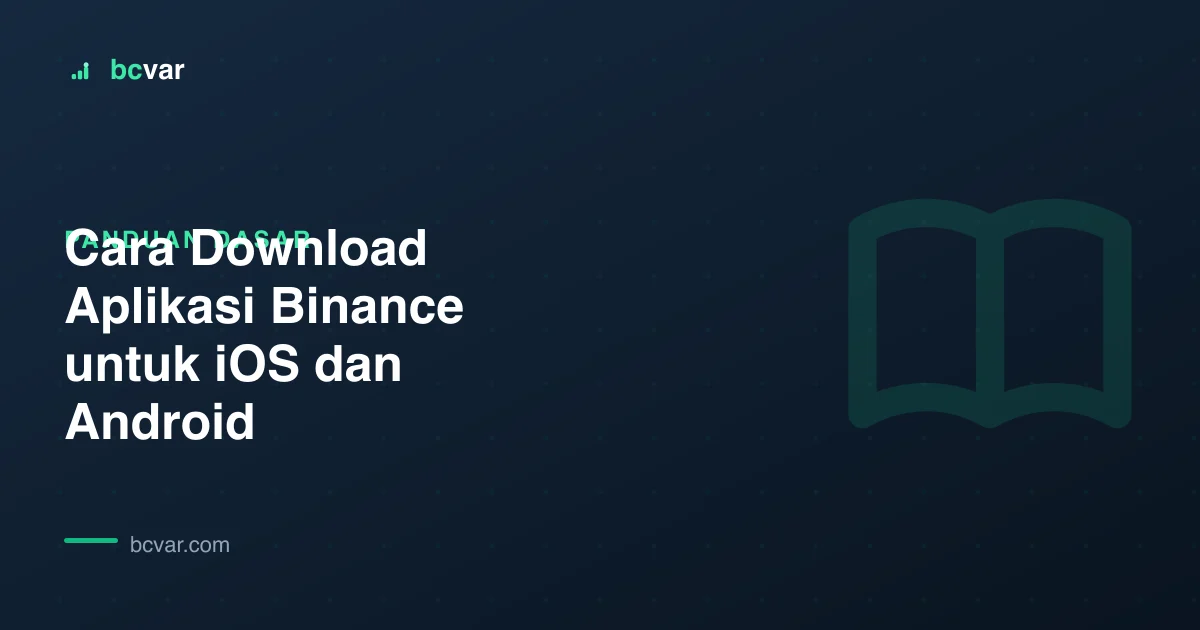 Cara Download Aplikasi Binance untuk iOS dan Android