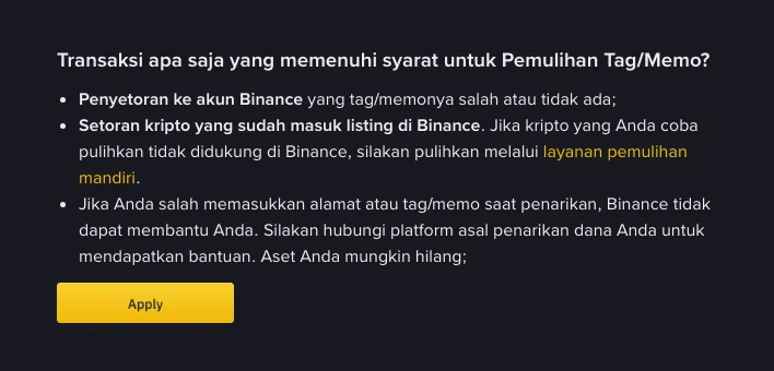 Bagian halaman bantuan Binance yang mencantumkan transaksi yang memenuhi syarat Pemulihan Tag/Memo: setoran ke akun Binance dengan tag/memo salah atau kosong, koin yang sudah listing, dan pengecualian untuk salah memo saat penarikan